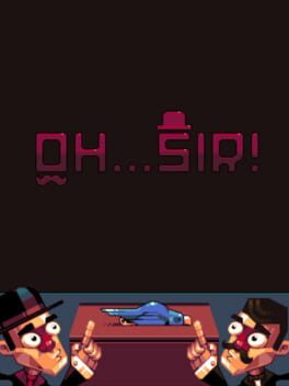 Oh...Sir! Prototype