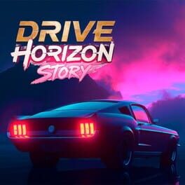 Drive Horizon Story