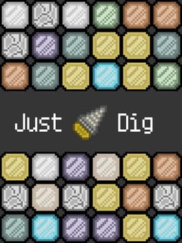 Just Dig