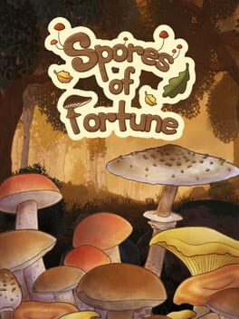 Spores of Fortune