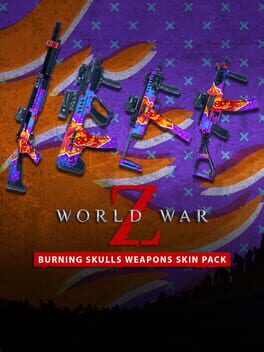 World War Z: Burning Skulls Weapons Skin Pack