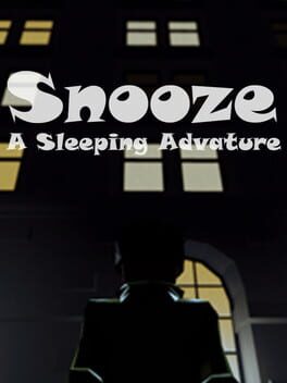 Snooze: A Sleeping Adventure