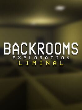 Backrooms Exploration Liminal