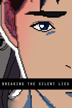 Breaking the Silent Lies