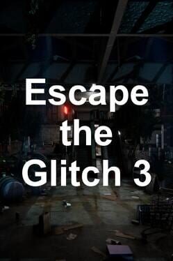 Escape the Glitch 3