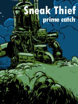 Sneak Thief - Prime Catch
