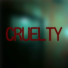 Cruelty