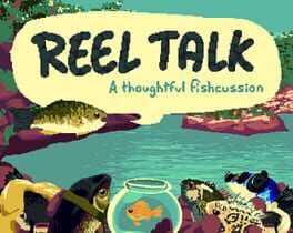 Reel Talk: A Thoughtful Fishcussion