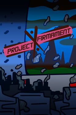 Project: Firmament