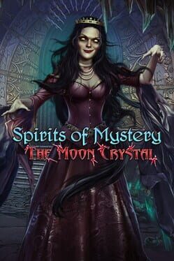 Spirits of Mystery: The Moon Crystal