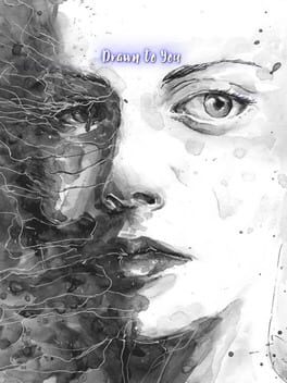 Drawn To You