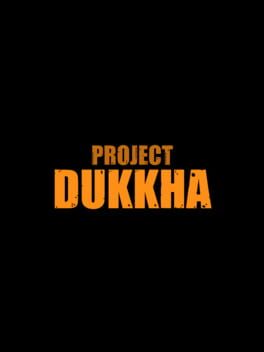 Project Dukkha