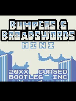 Bumpers & Broadswords Mini
