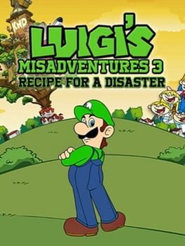 Luigi's Misadventures 3: Recipe for a Disaster