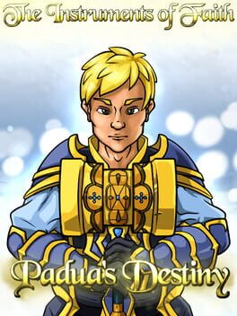 The Instruments of Faith: Padua's Destiny