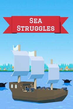 Sea Struggles