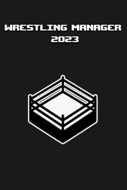 Wrestling Manager 2023