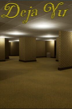 Deja Vu: The Backrooms