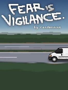 Fear is Vigilance