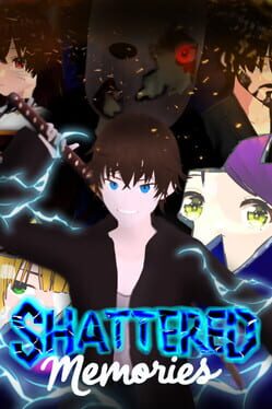 Shattered Memories
