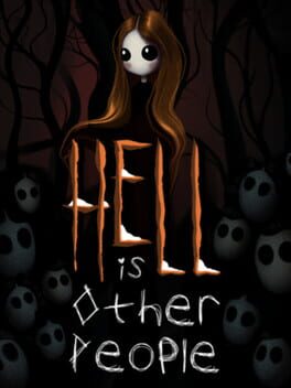 Hell Is Other People