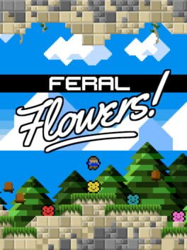 Feral Flowers