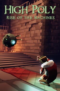 High Poly: Rise of the Machines