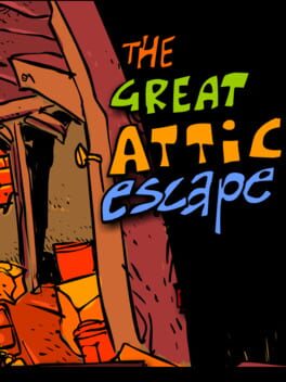 The Great Attic Escape