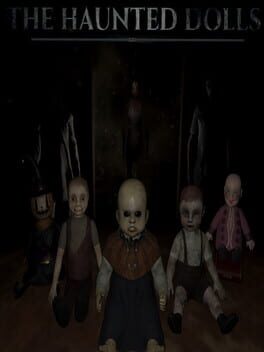 The Haunted Dolls
