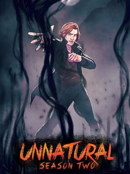 Unnatural: Season Two