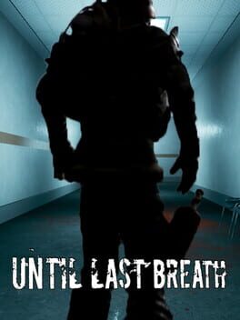Until Last Breath