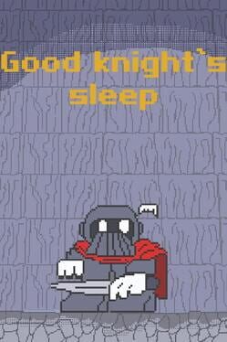 Good Knight's Sleep
