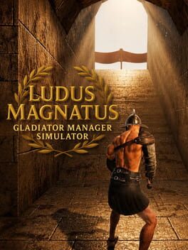 Ludus Magnatus: Gladiator Manager Simulator