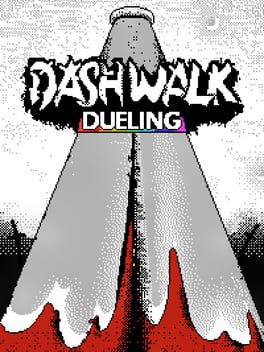 Dashwalk Dueling