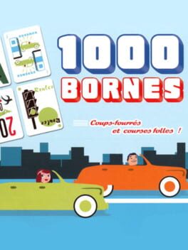 1000 Bornes: Coups-Fourres et Courses Folles!