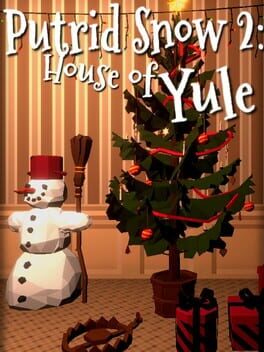 Putrid Snow 2: House of Yule