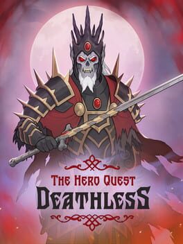 Deathless: The Hero Quest