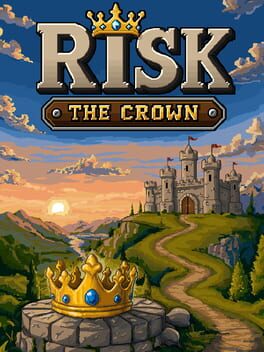 Risk the Crown