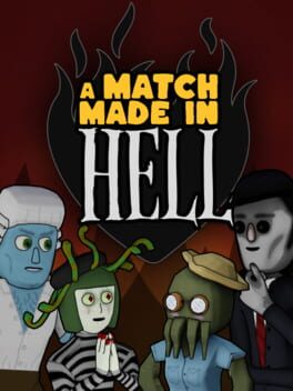 A Match Made In Hell
