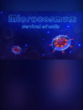 Microcosmum: Survival of Cells - Campaign "New life"