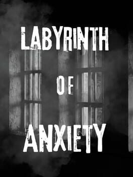 Labyrinth of Anxiety