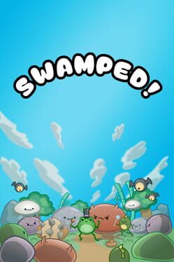 Swamped!
