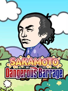 Sakamoto Dangerous Barrage