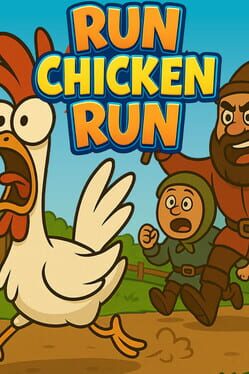Run Chicken Run