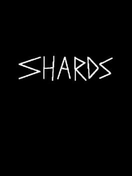 Shards