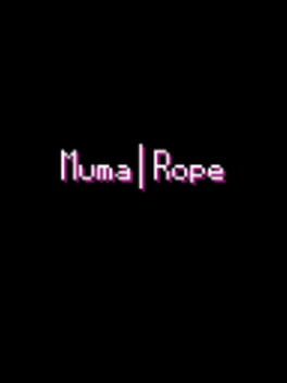Muma Rope