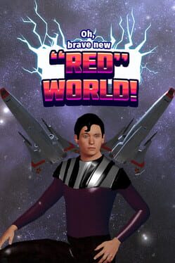 Oh, Brave New “Red” World!