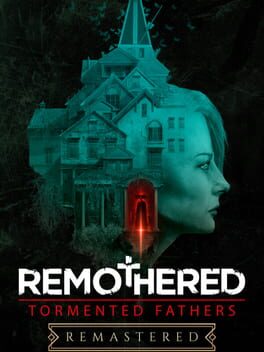 Remothered: Tormented Fathers Remastered