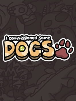 I Commissioned Some Dogs
