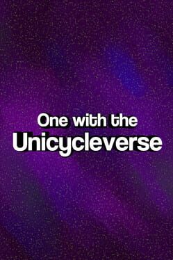 One With the Unicycleverse